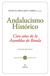 ANDALUCISMO HISTÓRICO. CIEN AÑOS DE LA ASAMBLEA DE RONDA