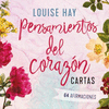 PENSAMIENTOS DEL CORAZON. CARTAS (65 AFIRMACIONES)