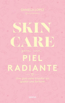 SKINCARE PARA UNA PIEL RADIANTE