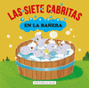 SIETE CABRITAS EN LA BAÑERA, LAS (CUENTOS EN LA BAÑERA)