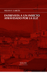 ENTREVISTA A UN INSECTO ATRAVESADO POR LA LUZ