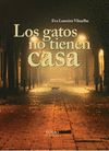 GATOS NO TIENEN CASA, LOS