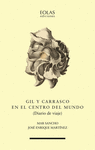 GIL Y CARRASCO EN EL CENTRO DEL MUNDO (DIARIO DE VIAJE)