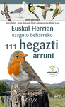 EUSKAL HERRIAN EZAGUTU BEHARREKO 111 HEGAZTI ARRUNT