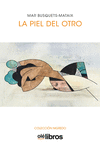 PIEL DEL OTRO, LA