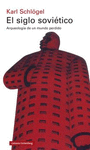 SIGLO SOVIETICO, EL