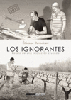 IGNORANTES, LOS ( RELATO DE UNA INICIACION CRUZADA ) COSECHA 2022