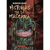 HISTORIAS DE LA MÁSCARA