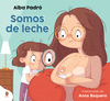 SOMOS DE LECHE (CUENTO)