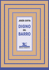 DIGNO DEL BARRO