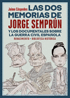 DOS MEMORIAS DE JORGE SEMPRÚN Y LOS DOCUMENTALES SOBRE LA GUERRA CIVIL ESPAÑOLA