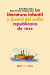 LITERATURA INFANTIL Y JUVENIL DEL EXILIO REPUBLICANO DE 1939, LA