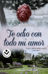 TE ODIO CON TODO MI AMOR (LOS GREENWOOD I)