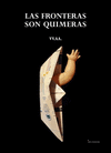 FRONTERAS SON QUIMERAS, LAS