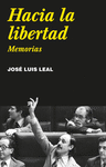 HACIA LA LIBERTAD ( MEMORIAS )