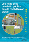RETOS DE LA TELEVISIÓN PÚBLICA ANTE LA MULTIDIFUSIÓN DIGITAL, LOS
