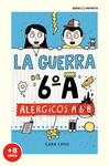 GUERRA DE 6º A, LA. ALERGICOS A 6º B