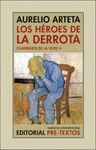 HEROES DE LA DERROTA, LOS