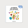 FIESTA DEL BOSQUE, LA ( MIS PRIMERAS LECTURAS + 3 AÑOS )