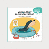 VINI GOLOSO Y EL QUESO APESTOSO ( MIS PRIMERAS LECTURAS + 4 AÑOS )