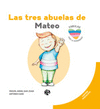 TRES ABUELAS DE MATEO, LAS (FABULAS DE LA DIVERSIDAD)