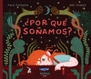 ¿POR QUÉ SOÑAMOS?