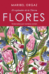 FLORES. EL ESPLENDOR DE LA TIERRA