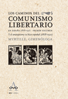 CAMINOS DEL COMUNISMO LIBERTARIO VOL.1, LOS (EN ESPAÑA (1868-1937)