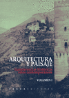 ARQUITECTURA Y PAISAJE: TRANSFERENCIAS HISTÓRICAS, RETOS CONTEMPORÁNEOS  (VOL. 1 Y 2)