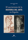 NACIMIENTO DE LA HISTORIA DEL ARTE EN ESPAÑA, EL