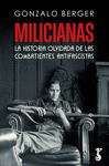 MILICIANAS (LA HISTORIA OLVIDADA DE LAS COMBATIENTES ANTIFASCISTAS)
