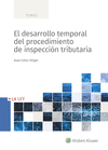 DESARROLLO TEMPORAL DEL PROCEDIMIENTO DE INSPECCIÓN TRIBUTARIA, EL