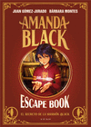 AMANDA BLACK. ESCAPE BOOK. EL SECRETO DE LA MANSION BLACK