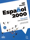 ESPAÑOL 2000 (NIVEL MEDIO) LIBRO DEL ALUMNO (NUEVA EDICION)