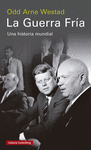 GUERRA FRÍA, LA (UNA HISTORIA MUNDIAL)
