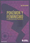 POKÉMON Y FEMINISMO. LA GRAN REVOLUCIÓN TRANSMEDIA