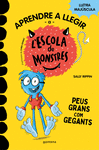APRENDRE A LLEGIR A L'ESCOLA DE MONSTRES 4. PEUS GRANS COM GEGANTS