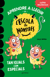 APRENDRE A LLEGIR A L'ESCOLA DE MONSTRES Nº 3. TAN IGUALS COM ESPECIALS