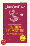 INCREIBLE HISTORIA DE... EL CHICO DEL VESTIDO, LA (EL MAGO DEL BALON)