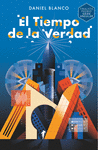 TIEMPO DE LA VERDAD, EL ( FINALISTA PREMIO GRAN ANGULAR )