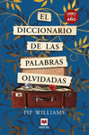 DICCIONARIO DE LAS PALABRAS OLVIDADAS, EL