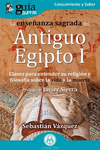 ENSEÑANZA SAGRADA DEL ANTIGUO EGIPTO I, LA (GUIA BURROS)