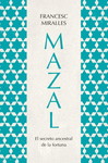 MAZAL.EL SECRETO ANCESTRAL DE LA FORTUNA