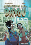 BASTARDOS DEL BAYOU Nº 2. BLUES PANTHERS