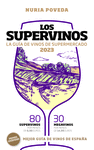SUPERVINOS 2023, LOS (LA GUIA DE VINOS DE SUPERMERCADO)