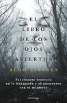 LIBRO DE LOS OJOS ABIERTOS, EL