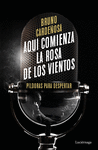 AQUÍ COMIENZA LA ROSA DE LOS VIENTOS