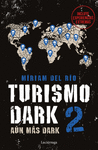 TURISMO DARK 2 (AUN MAS DARK)