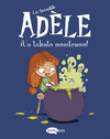 TERRIBLE ADÈLE VOL.6 ¡UN TALENTO MONSTRUOSO!, LA