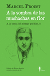 A LA SOMBRA DE LAS MUCHACHAS EN FLOR (A LA BUSCA DEL TIEMPO PERDIDO, II)